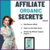 affiliate organic secrets